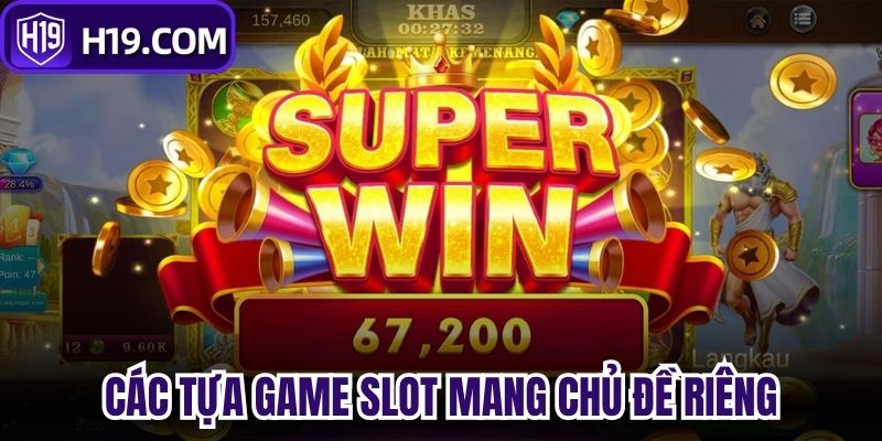 Không gian game slot với nhiều chủ đề